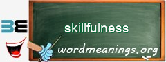 WordMeaning blackboard for skillfulness